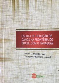 Escola de Reduo de Danos na Fronteira do Brasil com o Paraguay