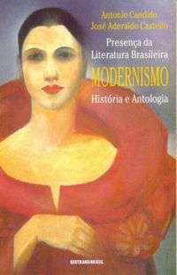 Presena da Literatura Brasileira Modernismo