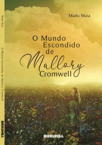 O Mundo Escondido de Mallory Cromwell