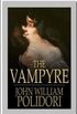 The Vampyre and Other Tales of the Macabre (Oxford World