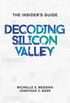 Decoding Silicon Valley: