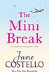 The Mini Break (English Edition)