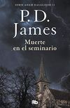 Muerte en el seminario (Adam Dalgliesh 11) (Spanish Edition)