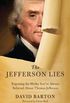 The Jefferson Lies: Exposing the Myths Youve Always Believed About Thomas Jefferson