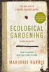 Ecological Gardening: Your Path to a Healthy Garden (English Edition)
