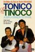 Tonico e Tinoco - a dupla corao do Brasil