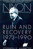 Nixon Volume III: Ruin and Recovery 1973-1990 (English Edition)