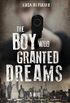 The Boy Who Granted Dreams (English Edition)