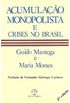 Acumulao Monopolista e Crises no Brasil