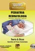 Pediatria - Neonatologia: Teoria e Dicas: Questes de Provas Comentadas