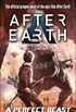 A Perfect Beast-After Earth: A Novel