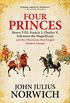 Four Princes: Henry VIII, Francis I, Charles V, Suleiman the Magnificent and the Obsessions that Forged Modern Europe (English Edition)