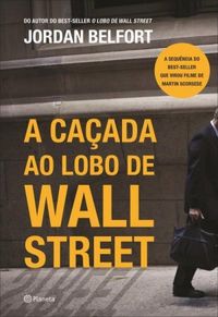 A Caada Ao Lobo de Wall Street