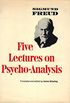 Five Lectures Psychoanalysis