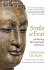 Smile at Fear: Awakening the True Heart of Bravery (English Edition)