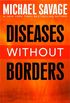 Diseases without Borders