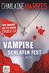 Vampire schlafen fest: Roman (Sookie Stackhouse 7) (German Edition)
