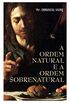 A Ordem Natural e a Ordem Sobrenatural