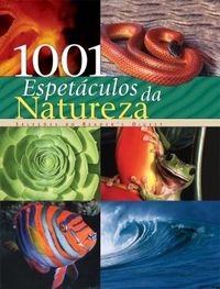 1001 Espetculos da Natureza