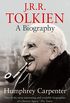 J. R. R. Tolkien: A Biography (English Edition)