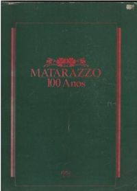 Matarazzo - 100 Anos