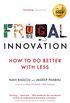 Frugal Innovation: How to do better with less (English Edition)