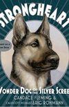Strongheart: Wonder Dog of the Silver Screen
