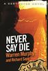 Never Say Die: Number 110 in Series (The Destroyer) (English Edition)