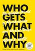 Who Gets What - And Why: The Hidden World of Matchmaking and Market Design (English Edition)
