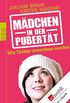Mdchen in der Pubertt: Wie Tchter erwachsen werden (German Edition)