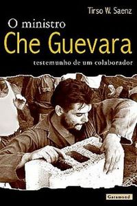 o Ministro Che Guevara