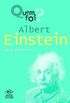 Quem foi Albert Einstein?