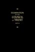 Examination of the Council of Trent, Part 3