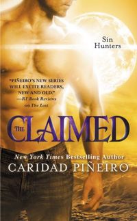 The Claimed: Number 4 in series (Sin Hunters Book 2) (English Edition)
