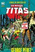 Os Novos Tits: Lendas do Universo DC - George Prez Vol. 3