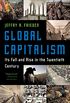 Global Capitalism: Its Fall and Rise in the Twentieth Century (English Edition)