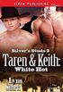 Taren & Keith: White Hot [Silver