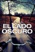 El lado oscuro (Rocabolsillo Bestseller) (Spanish Edition)
