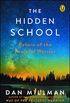 The Hidden School: Return of the Peaceful Warrior (English Edition)