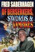 Of Berserkers, Swords & Vampires