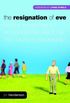 The Resignation of Eve