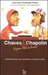 Chaves & Chapolin - Sigam-me os bons