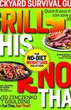 Grill This, Not That!: Backyard Survival Guide (English Edition)