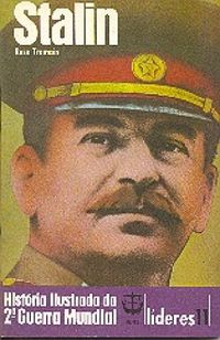 Histria Ilustrada da 2 Guerra Mundial - Lderes - 11 - Stalin