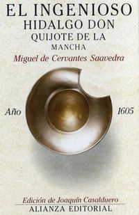 El ingenioso hidalgo don Quijote de La Mancha	 Ao 1605