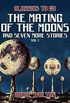 The Mating of the Moons and seven more Stories Vol I (Classics To Go) (English Edition)
