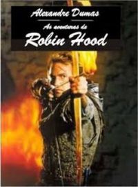 As Aventuras de Robin Hood (Le Prince dos Voleurs)