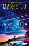 Skyhunter: A arma secreta