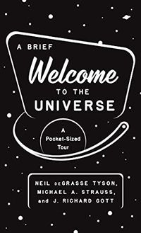 A Brief Welcome to the Universe: A Pocket-Sized Tour (English Edition)