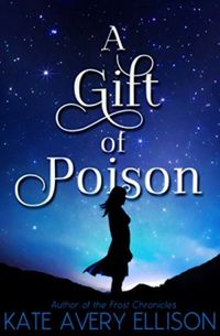 A Gift of Poison (The Kingmakers